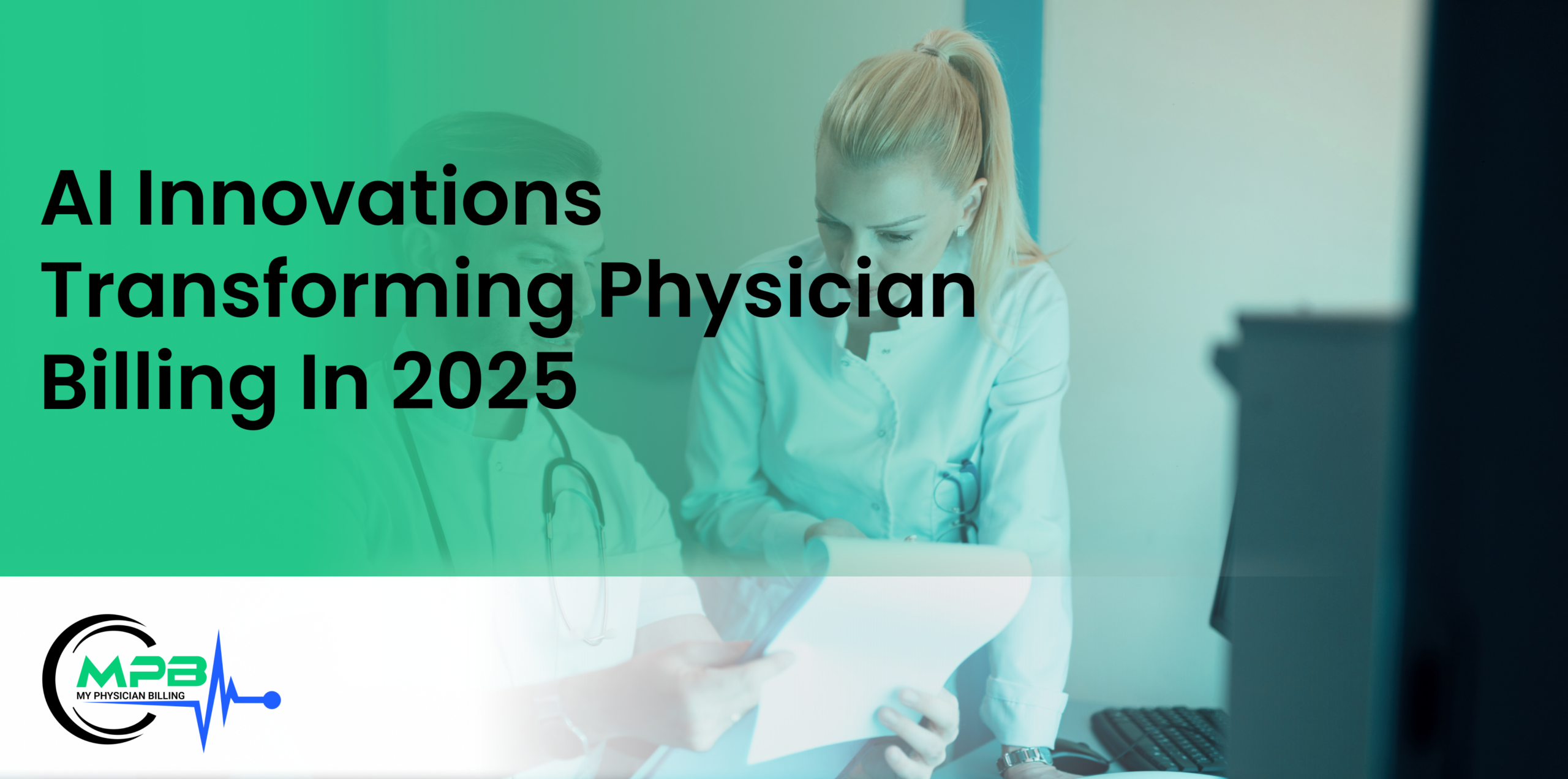 AI Innovations Transforming Physician Billing in 2025