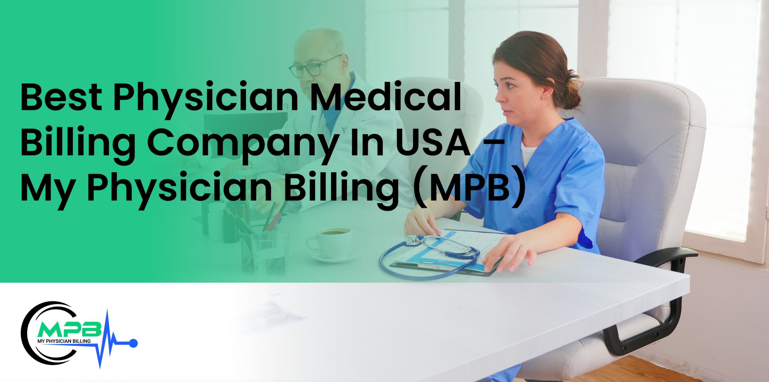 Best Physician Medical Billing Company in USA – My Physician Billing (MPB)