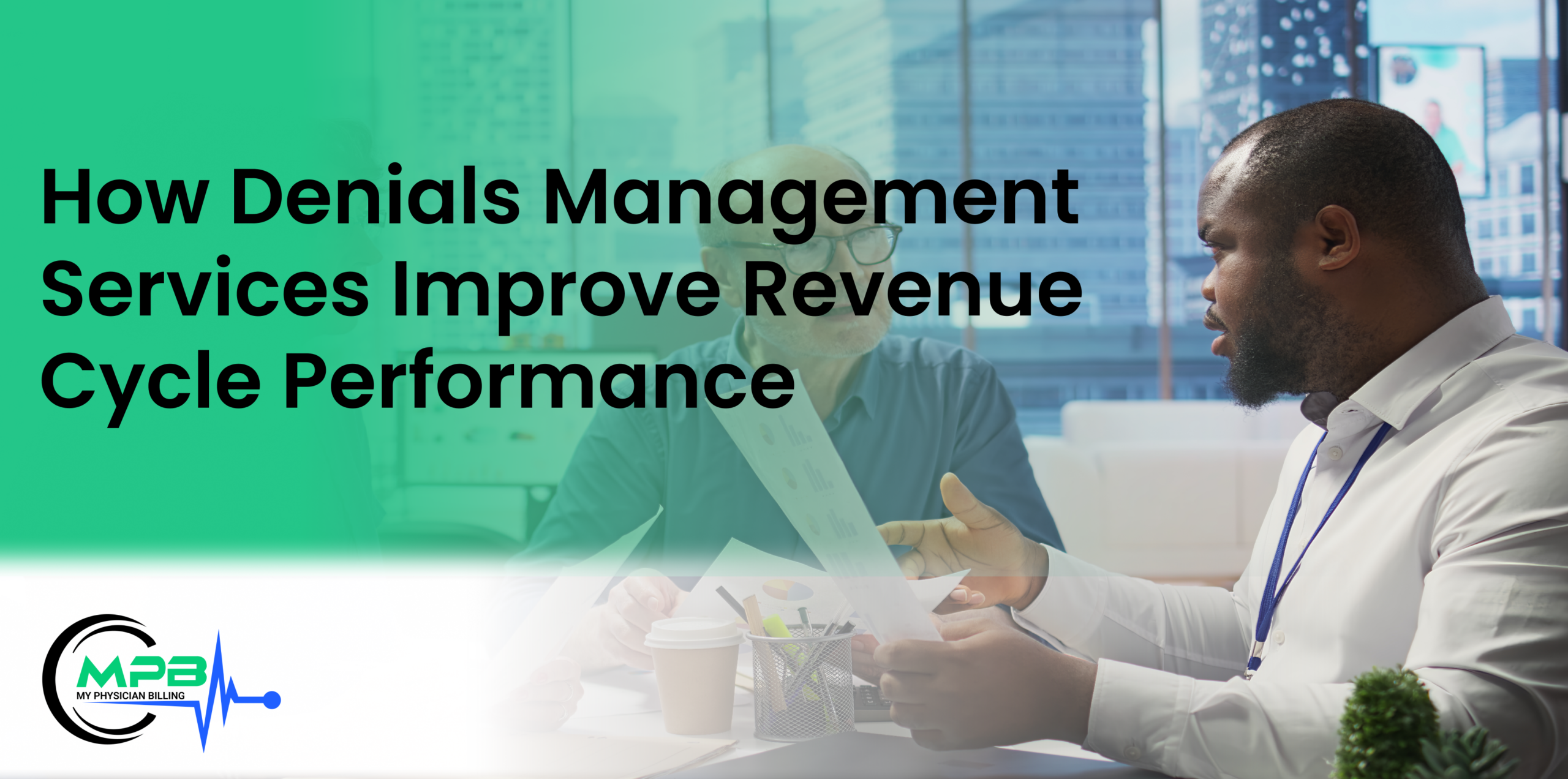 How Denials Management Services Improve Revenue Cycle Performance