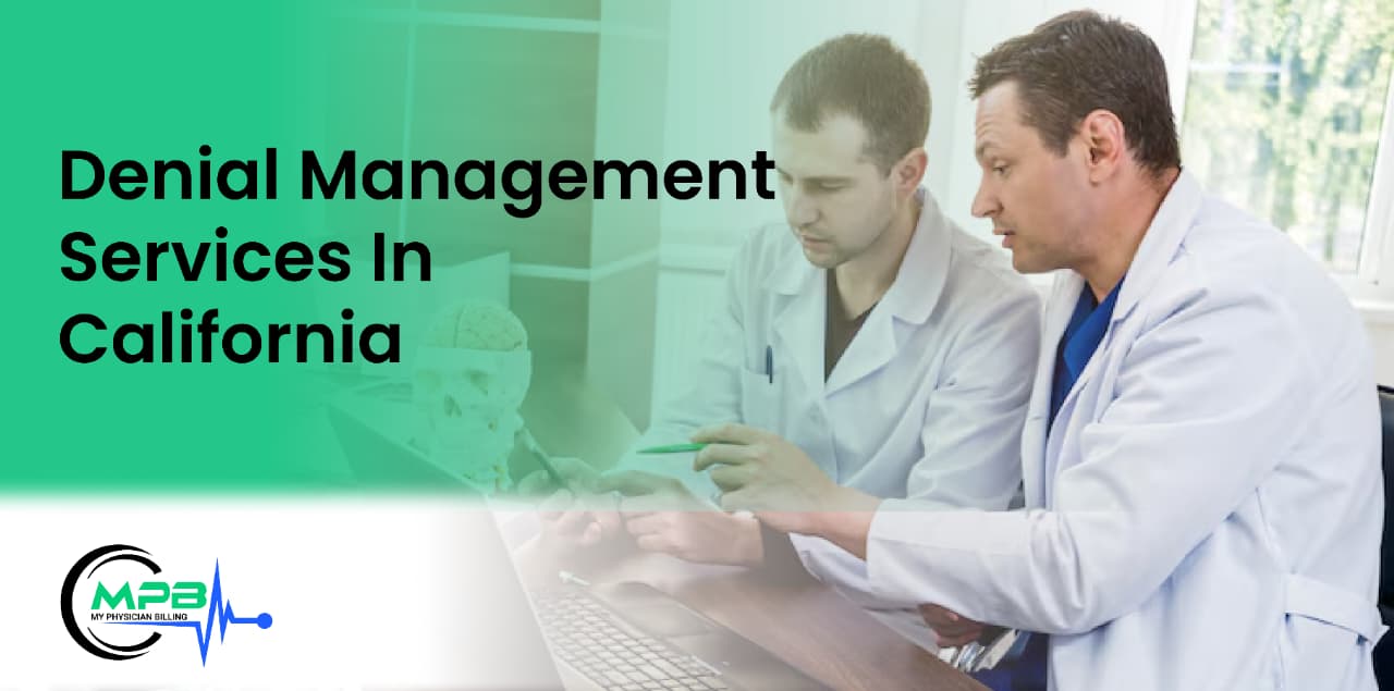 Denial Management Services in California-MyPhysicianBilling (MPB)