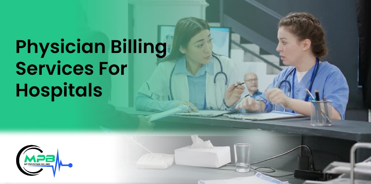 Physician Billing Services for Hospitals-MyPhysicianBilling (MPB)