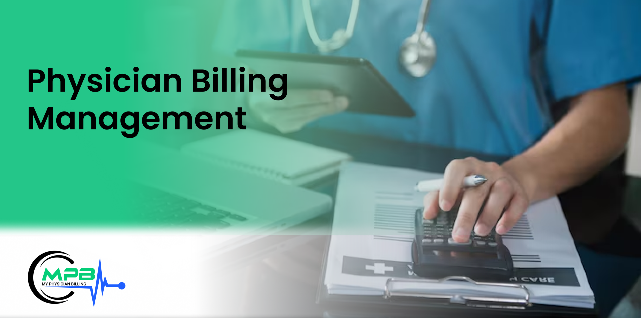 Physician Billing Management-MyPhysicianBilling (MPB)